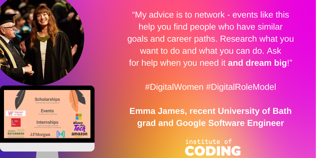 IoCoding's tweet photo. Emma James, recent @UniofBath graduate and Google Software Engineer, is talking about her journey to a career in tech through higher education. To read more from Emma, check out our blog https://t.co/IAqNW5Qviu
#DigitalWomen #DigitalRoleModel https://t.co/TUHpH3Aybg