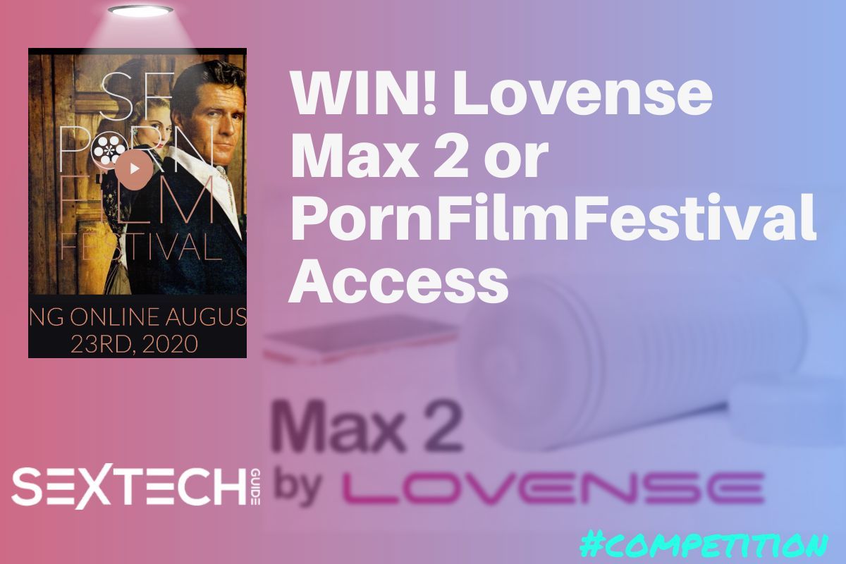 🎁🎞️ WIN: Lovense Max 2 or Access to the San Francisco PornFilmFestival sxtch.co/uH13 #Competition #sextech @lovense @SFPornFilmFest 🎞️ 🎁