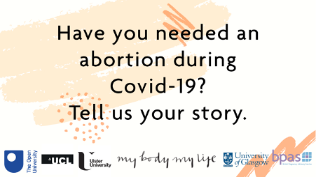 Have you been affected by abortion during Covid-19? If so, MyBodyMyLife would like to hear from you. In order to capture the experiences of people seeking an abortion during Covid-19 we are collecting their stories. Please email mybodymylife@open.ac.uk for more information.