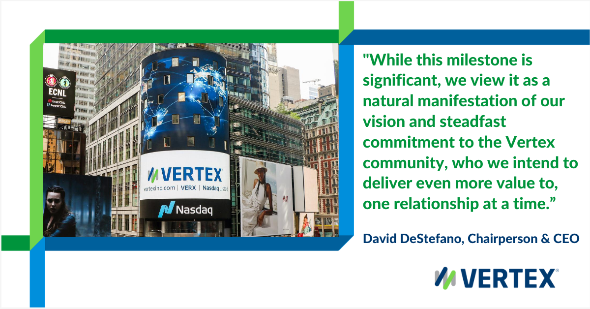 DrewAbbott49's tweet photo. .@vertexinc joins the distinguished roster of fellow companies listed on the @Nasdaq stock exchange. Read more about #VertexIPO becoming #NasdaqListed: https://t.co/0aTJ3l8ke3 https://t.co/Syj1O59HTo