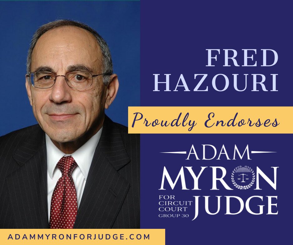adammmyron's tweet photo. Adam is honored to receive an endorsement from Fred Hazouri. #AdamMyronForJudge #VoteMyronInTheMiddle https://t.co/HJq57iEvWd https://t.co/osxefFnjb5