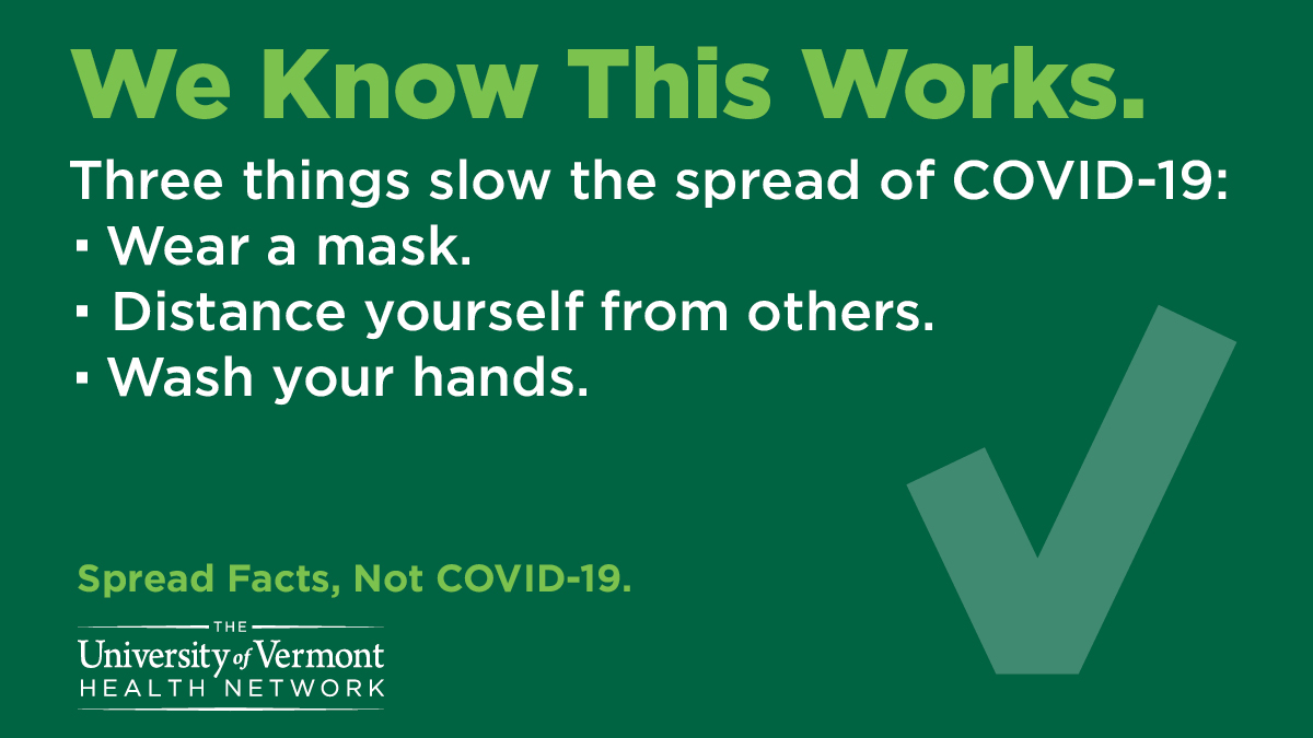 UVMLarnerMed's tweet image. We know this works:
- Wear a mask
- Maintain 6+ feet of distance between yourself and others
- Wash your hands

#spreadfactsnotCOVID19 #MasksonVT 

@vermontgov @healthvermont @uvmvermont @uvmcmb @UVM_neurogp