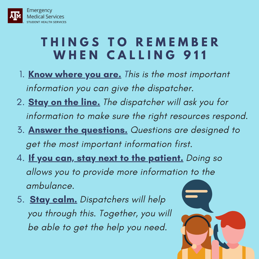 tamuems's tweet photo. If you ever need to call 911, be sure to remember these 5 things: know where you are, stay on the line, answer the questions as they are asked, stay next to the patient, and stay calm. https://t.co/2k2wPhPsVz