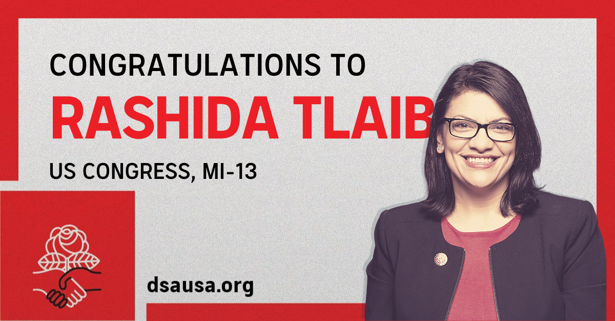 Text: Congratulations to Rashida Tlaib US Congress, MI-13 dsausa.org Photo of Rashida Tlaib