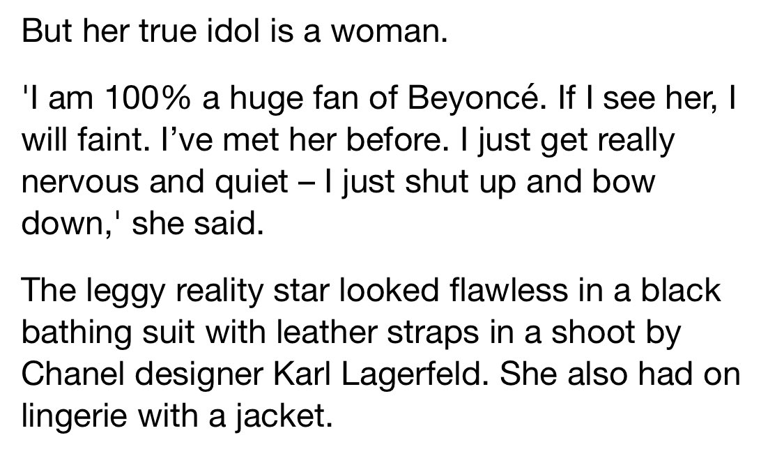42) Kendall Jenner on Beyoncé being her true idol even more than Justin Bieber:“I am 100% a huge fan of Beyoncé. If I see her, I will faint. I’ve met her before. I just get really nervous and quiet – I just shut up and bow down.” ( @harpersbazaarus)