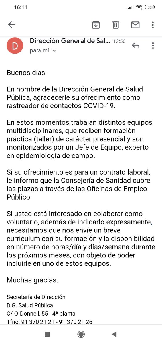 Ayer mandé un correo a la dirección que indicaban en el tweet de <a href="/unicomplutense/">Complutense</a>. Esto es lo que quiere la comunidad de Madrid TRABAJO GRATUITO. Después de meses mintiendo de manera deliberada sobre sus #rastreadores y de gastar millones de € en IFEMA y el hospital de pandemias.