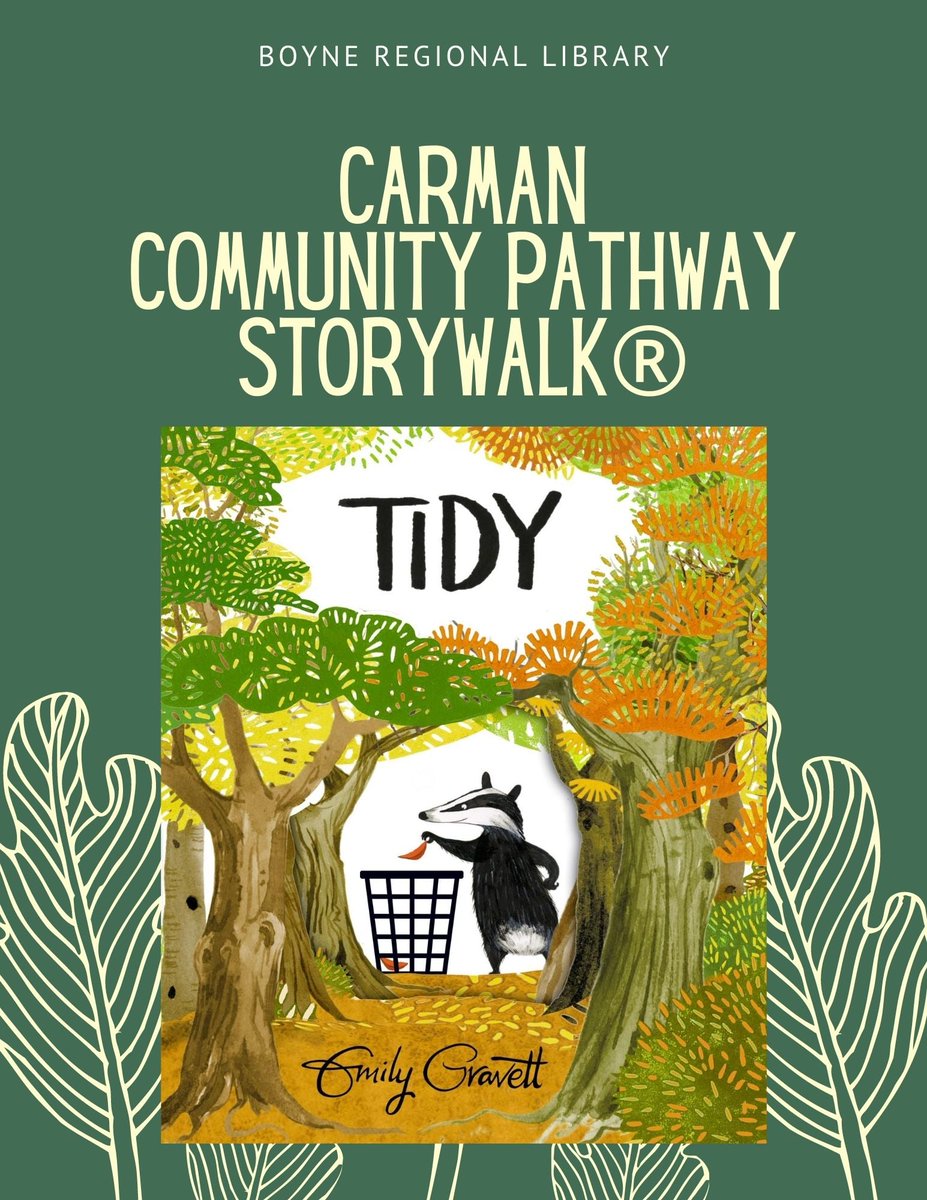 CarmanMB's tweet photo. Have you checked out the Boyne Regional Library's Carman Community Pathway Storywalk yet? Right now you can read "Tidy" by Emily Gravett while enjoying some of Carman’s beautiful scenery. The story starts by the Dufferin Historical Museum. https://t.co/d0pdGQEDmc