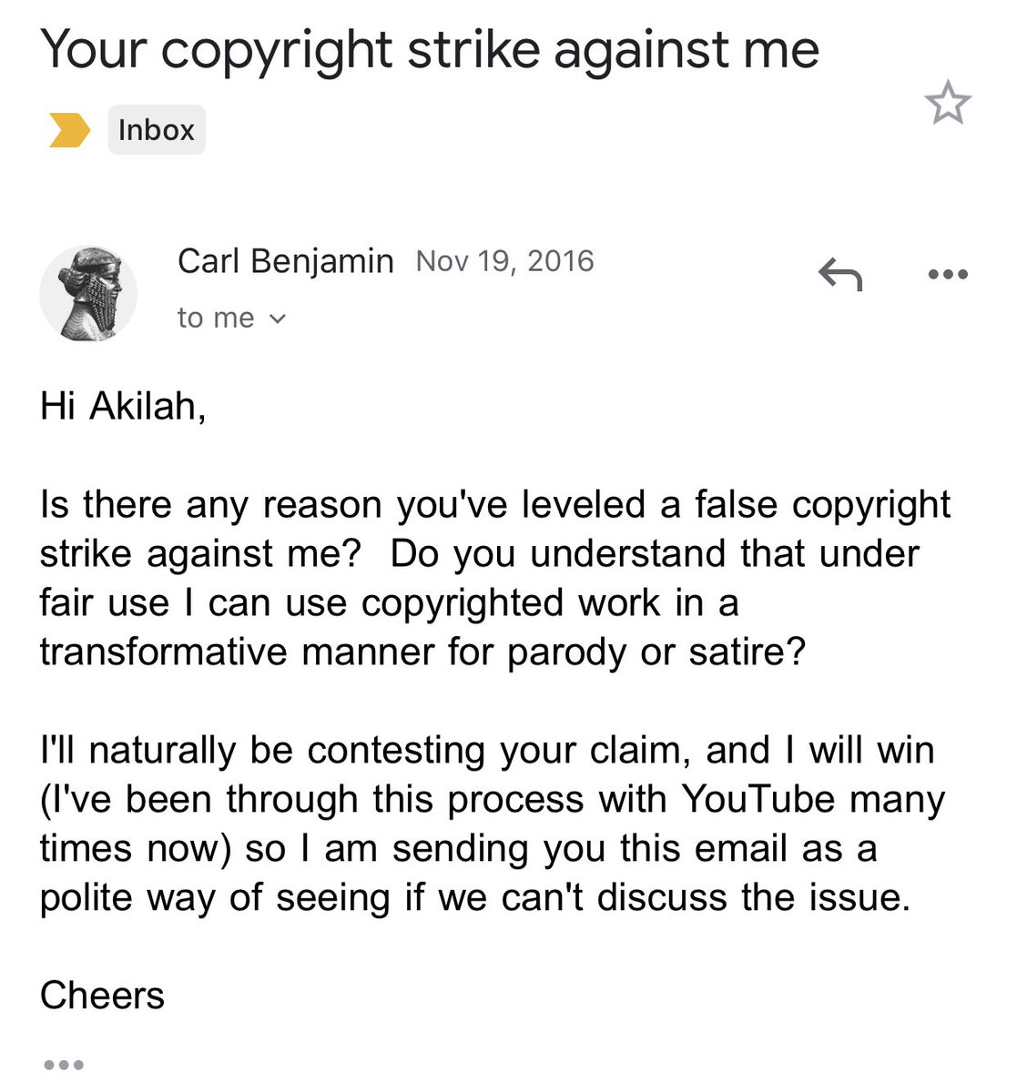 And so when I did the copyright claim and he claimed it was fair use, my only opportunity to stop the endless harassment was to sue. Look at this email he sent me when I DCMA’d him. Here are the first emails that became harassment.