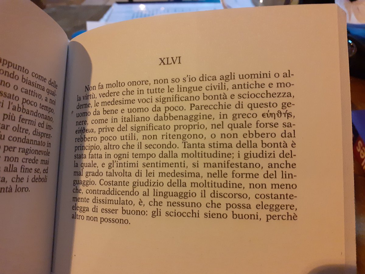 46th thought: "(...) in almost all civil languages, modern and old, the same words express goodness and scarcity, a good man needs little. (...) no one having an option to choose chooses to be good, those having little are good because they can't be another thing.20/n &ndash; bei  Chiesa di Santa Maria degli Angeli