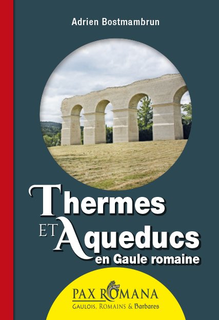 YsecEditions's tweet photo. #thermes et #acqueducs de la Gaule romaine chez #YsecEditions d’Adrien #Bostmambrun. https://t.co/KgnBWE9RGQ https://t.co/afD1PJUgxp