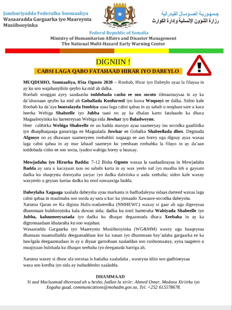 The national multi-hazard early warning centre issues new forecast of heavy rains, floods in the parts of the country. Floods could affect towns along Shabelle and Jubba rivers, i.e. Beledweyne, Jowhar, Afgoye. Heavy rains to bring strong winds, waves, fishermen have been warned.