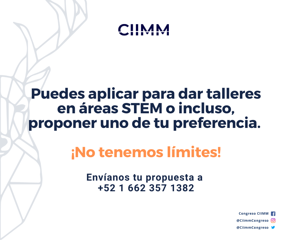 CiimmCongreso's tweet photo. ¿Te gustaría impartir un taller en nuestra edición 2020? 

Puedes aplicar para dar talleres en áreas STEM o incluso, proponer uno de tu preferencia. ¡No tenemos límites! 

Envíanos tu propuesta por mensaje a +52 1 662 357 1382 https://t.co/dQsJWSO8oA