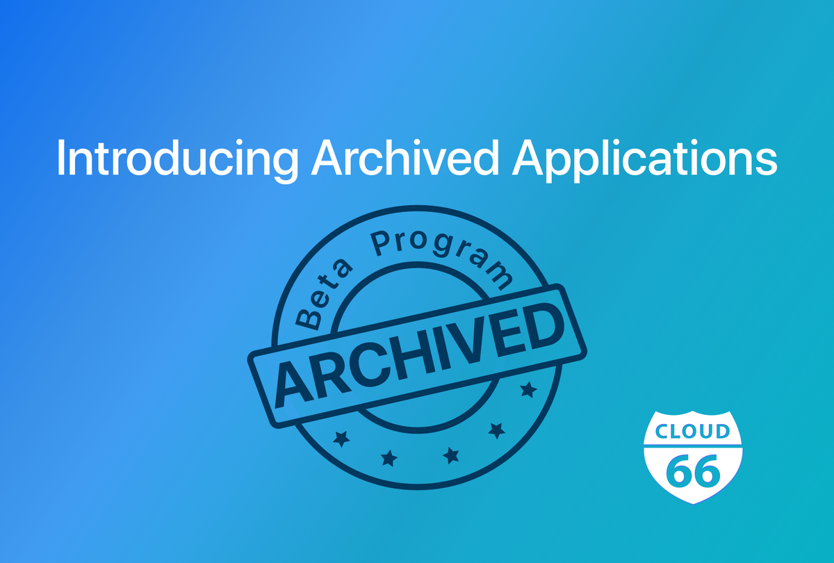 cloud66's tweet photo. 📢 Introducing Archived Applications
https://t.co/IfPBPIpYZG #beta #ArchivedApplications #NewFeature https://t.co/WkDhjfjF7T