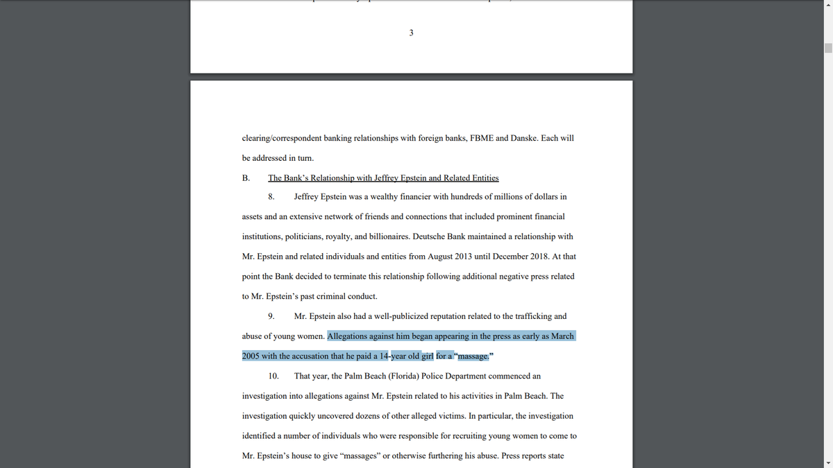 "Deutsche Bank maintained a relationship w/ Epstein and related individuals and entities from 8/13 until 12/18...Allegations against him began appearing in the press as early as 3/05 wi/ the accusation that he paid a 14-yr old girl for a “massage.” https://www.dfs.ny.gov/system/files/documents/2020/07/ea20200706_deutsche_bank_consent_order.pdf