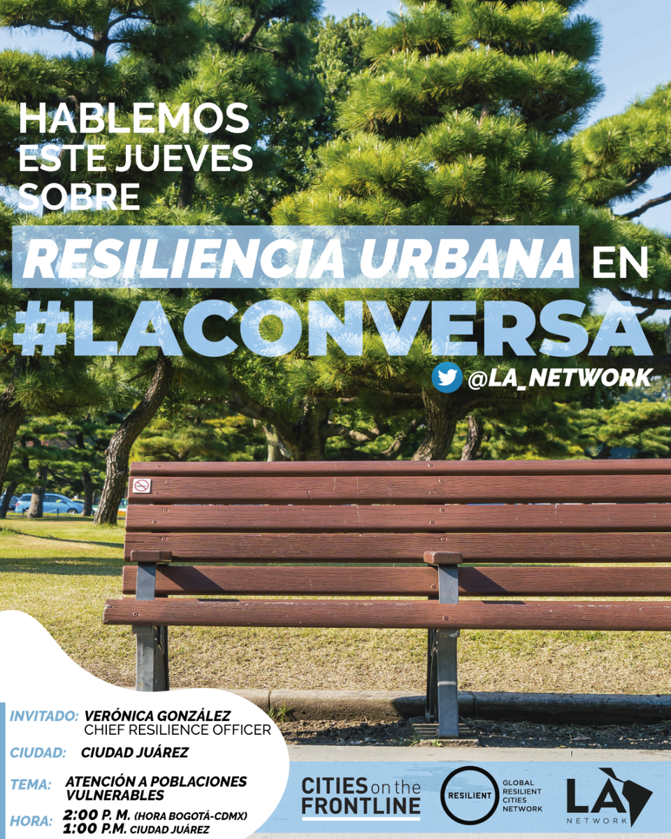 Este jueves 6 de agosto, desde las 14 hrs de COL - 13 hrs en Ciudad Juárez, tendremos en #LAConversa a Verónica González, Chief Resilience Officer de esta ciudad mexicana, con quien hablaremos sobre atención a poblaciones vulnerables, gracias a la alianza con la @GlobalResCities.