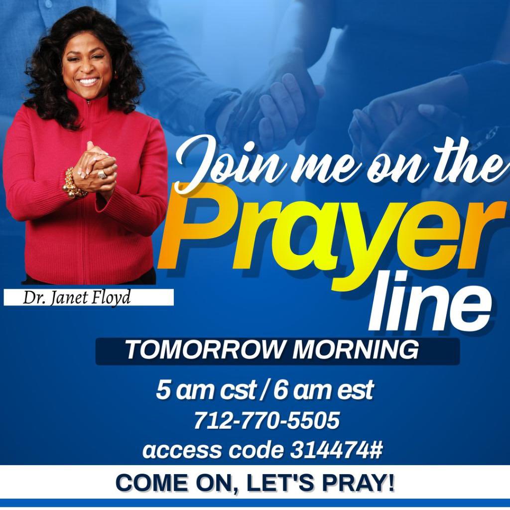 DrJanetFloyd's tweet photo. Good afternoon Saints! Join me on the prayer line tomorrow morning at 5 am cst / 6 am est. I will be live on the phone line bombarding heaven on behalf of the Saints! Come on, Let's Pray! 712-770-5505 access code 314474#
Blessings, Dr. Janet Floyd https://t.co/yDGyb3jvAp