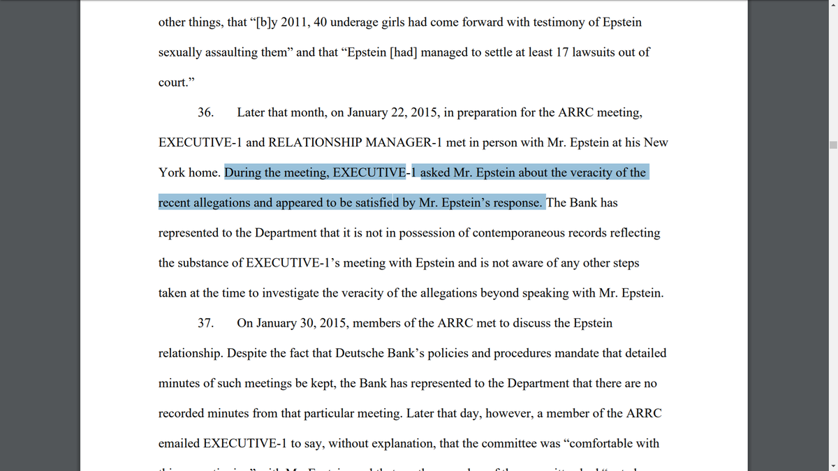 On 1/22/15, a Deustche Bank exec met with Epstein at his home. Whatever Jeffrey Epstein told the exec, they appeared to be satisfied with his responses.No contemporaneous record exists of the meeting.