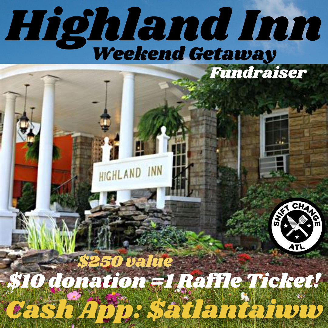 ShiftChangeATL's tweet photo. NOW YOU CAN buy a raffle ticket! Enter to win a two-night getaway in the historic Highland Inn! Each entry is $10 Support our relief fund! More details in the Instagram post https://t.co/N0NqEvhT4A