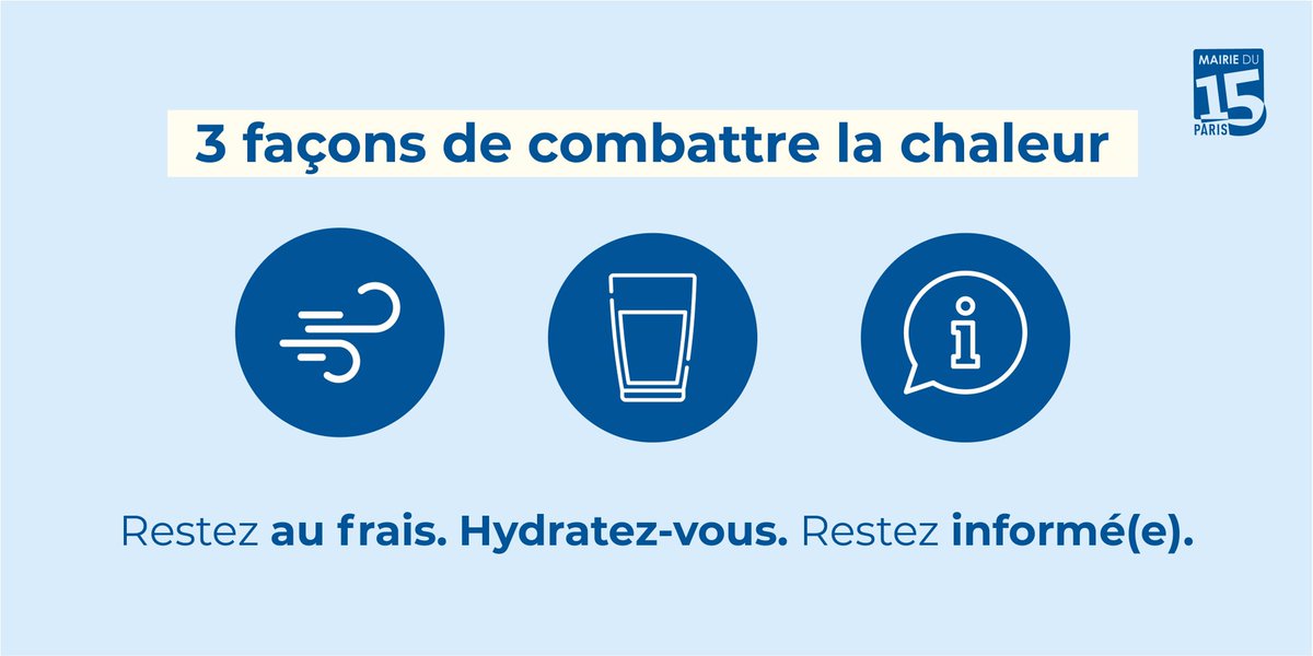 Des températures très élevées annoncées à partir d’aujourd’hui. Adoptez les bons réflexes #Paris15 #solidarite