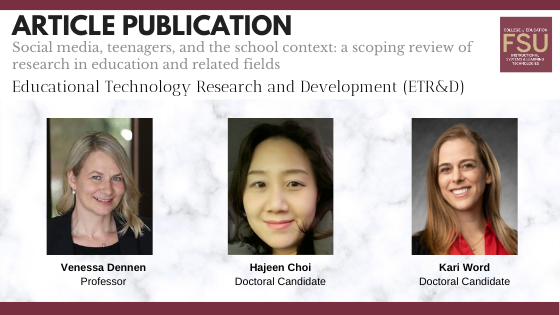 ISLT_FSU's tweet photo. Congratulations to ISLT Professor @vdennen and Doctoral Candidates @hajeenzang and @kariword for their recent publication in #AECT ETR&amp;D: Social media, teenagers, and the school context: a scoping review of research in education and related fields. https://t.co/hunOFmyu3o