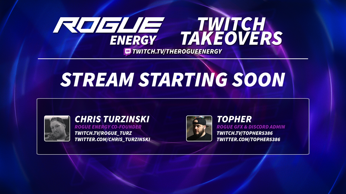 We are live twitch.tv/therogueenergy