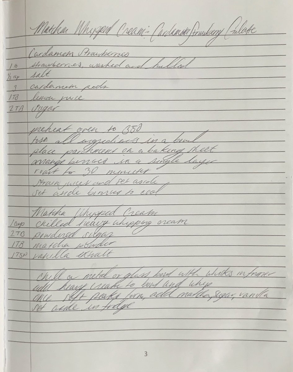 there’s probably something willfully obtuse about the way that I’ve decided to only share handwritten recipes but i’m just gonna roll with it -roasted cardamom strawberry galette with matcha whipped cream  #humblebragdiet