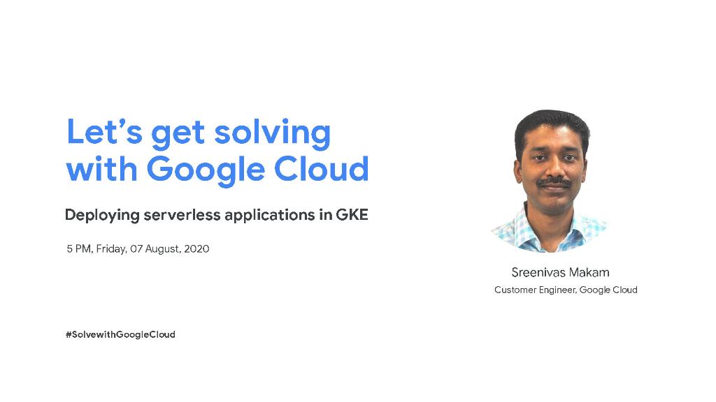 GoogleCloud_IN's tweet photo. Want to know how to set up #CloudRun on a #GKE cluster and deploy a container as a service? Watch 'Let’s get Solving with Google Cloud' this Friday at 5 pm with @srmakam → https://t.co/7cK6xyDKlJ #SolvewithGoogleCloud https://t.co/SJrxBRSkNk