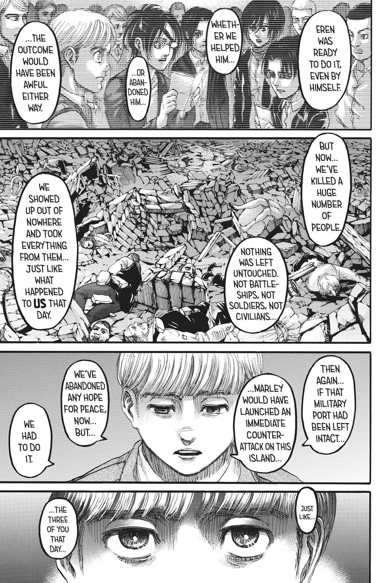 Before, Armin ranted about how he also is a monster, killing people, betraying his comrades and the place he was born, the guilty over it. After we see Eren debate the morality of his own actions, about he is not a hero and his actions are wrong and he is killing people.