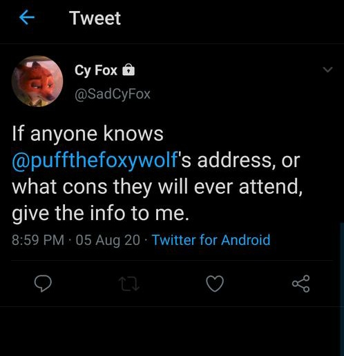 attentionguys i'm scared for my fucking life. @CyTheFox is trying to fucking doxx me and has threatened to murder me because i didn't message him for 7 days.please report him, block him, do anything, he's threatening my life