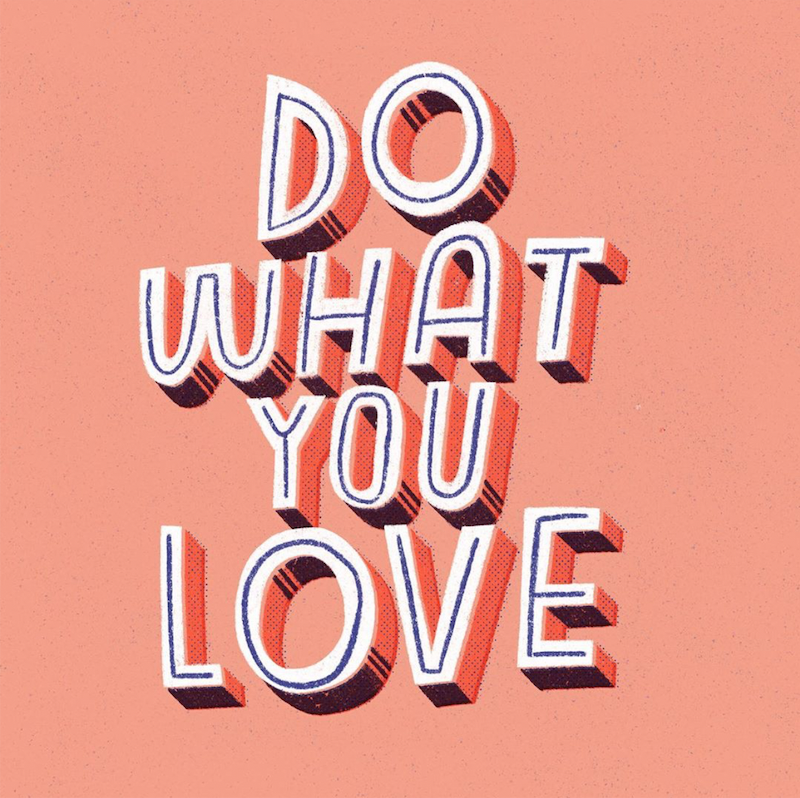 Do what you love, love what you do <a href="/idleletters/">idleletters</a>
.
#quoteoftheday #illustration #preach #dowhatyoulove #lovewhatyoudo #timetogrind #workfromhome #drinkshopdo #create #craft
