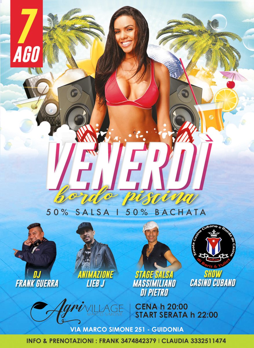 FiestaRoma's tweet photo. VENERDI 7 AGOSTO 
 AGRIVILLAGE MARCO SIMONE
ORE 20.00 CENA 
ORE 22.30 SI BALLA BORDO PISCINA 
Nel pieno rispetto delle norme anti covid 19 vigenti https://t.co/6730OMTGhL