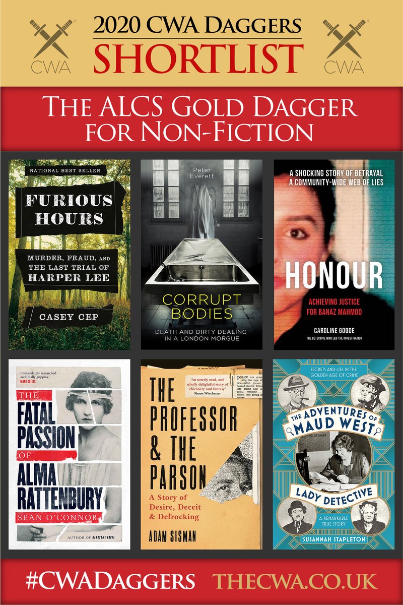  THE ALCS GOLD DAGGER FOR NON-FICTION (Pt 1):Casey Cep, ‘Furious Hours: Murder, Fraud and the Last Trial of Harper Lee’Peter Everett, ‘Corrupt Bodies’Caroline Goode, ‘Honour: Achieving Justice for Banaz Mahmod’ #CWADaggers