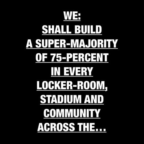 DaphCorboz's tweet photo. We: Shall Build A Super-Majority Of 75% In Every Locker-Room, Stadium And Community... #ThisIsHumanRights. #BlackLivesMatter. #HelloVoteNeeds. https://t.co/DUhQ82Sixj