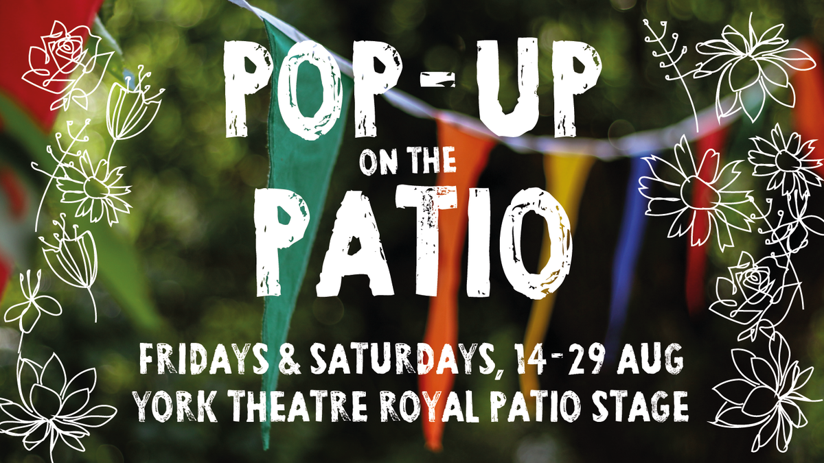 YorkTheatre's tweet photo. Some good news! Live theatre is returning to York Theatre Royal this month! Introducing Pop-up on the Patio, a festival of live outdoor performances on our patio stage, featuring Yorkshire’s finest theatre and dance makers. #PopUpPatio https://t.co/CPTtrEH52I https://t.co/mB8fRQQwQg