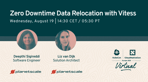 PlanetScale's tweet image. Going to @CloudNativeFdn #KubeCon + #CloudNativeCon? Join @vitessio maintainer @ATechGirl &amp;amp; @lizztheblizz for their session on Wednesday, August 19, 14:30 - 15:05.

&quot;Zero Downtime Data Relocation with Vitess&quot;

bit.ly/2DC2Skj
#datalocality #sharding #MySQL #database
