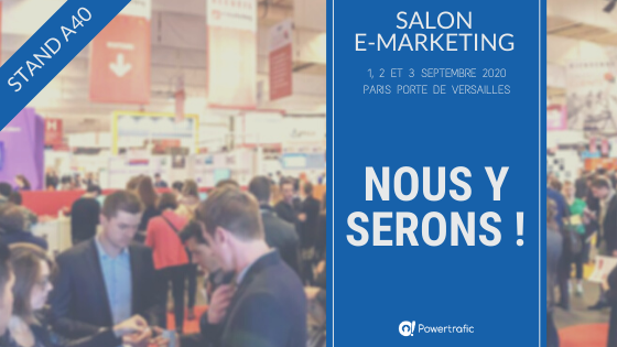 [Rencontrons-nous] L'agence sera présente au Salon E-Marketing Paris / Porte de Versailles les 1,2 et 3 septembre au STAND A40. #EMKTP2020

➡ Prenez rendez-vous dès maintenant sur notre site powertrafic.fr/landing-page-s…