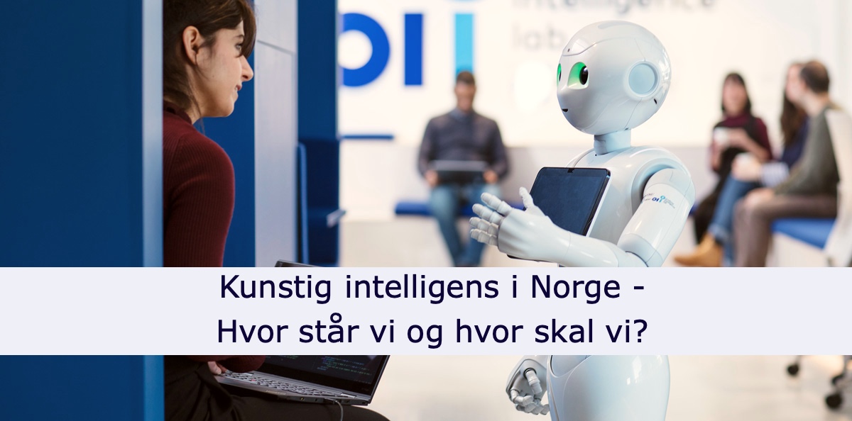 Kunstig intelligens i Norge- hvor står vi og hvor skal vi? 

Bli med når vi tar en status-sjekk på KI-utviklingen i norske virksomheter i vårt webinar 14. august 👉bit.ly/2EXiT4U