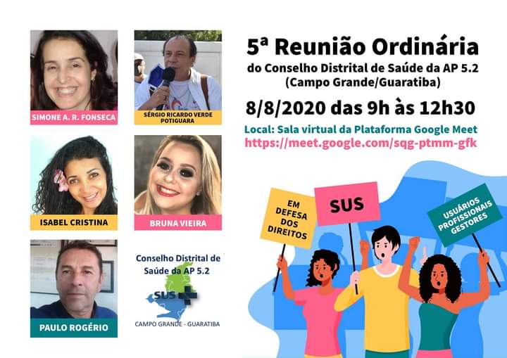 cdsap52's tweet photo. 5ª Reunião Ordinária do Conselho Distrital de Saúde da AP 5.2 (Campo Grande/Guaratiba)
Dia 8 de agosto (sábado) de 2020 das 9h às 12h30.

Local: Sala virtual da Plataforma Google Meet:
https://t.co/gVwgxPRpEo

#ConselhoDeSaúde #CDS52 #ControleSocial https://t.co/ZiUZ4cql35