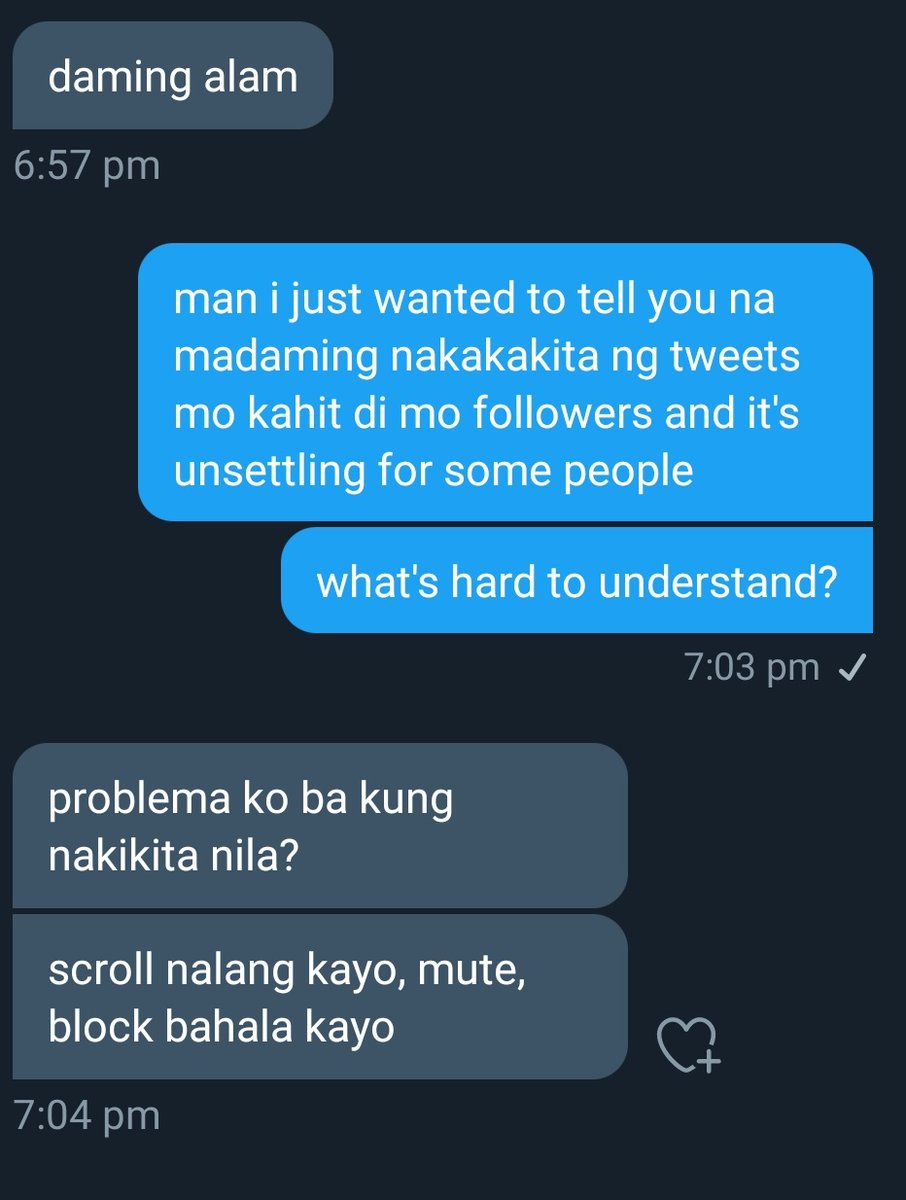 ++ and I actually dm'd him before making this thread because I really didn't want to call out anyone =(((. I tried to be as civil as I can be. This was our conversation. From his reply I just knew that talking would get me nowhere. ++