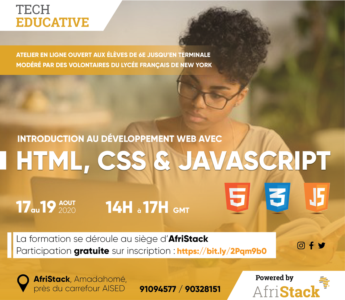 afristack's tweet photo. Atelier HTML, CSS &amp; JAVASCRIPT modéré par Chloé Clerc
17 au 19 Août 
14h à 17h
S'inscrire avant le 14 Août  
Sondage: https://t.co/HtDP9fw2TF
Insc: https://t.co/DQsiCVKyhn

#AfriStack #TechEducative #Education #team228 #TgTech #InnovTogo #stem #iot #AI #html #css #javascript https://t.co/smbW8rNOnp
