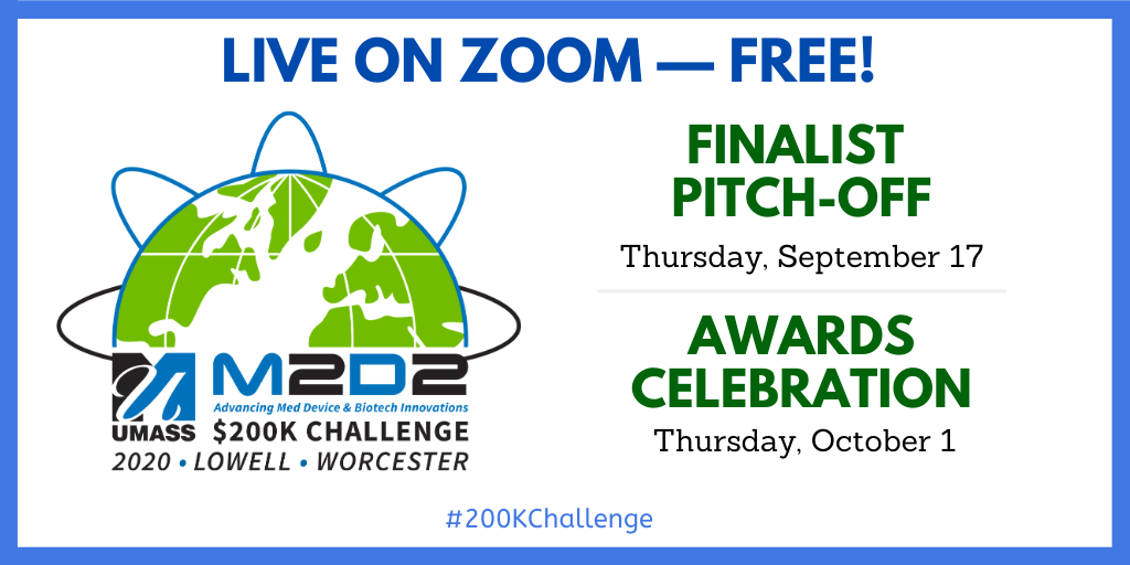 UMassM2D2's tweet photo. Calling all investors, #medevice #innovators, #biotech entrepreneurs, and #lifesciences industry professionals: Catch these 2020 #200KChallenge virtual showcase events:
• Finalist Pitch-Off – Sept. 17
• Awards Celebration – October 1
#FREE Tickets: https://t.co/BN4wQFMXFF https://t.co/aZSU3RDaAF