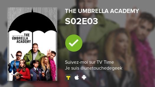 Unetouchederoux's tweet photo. I've just watched episode S02E03 of The Umbrella Aca...! #umbrellaacademy  #tvtime https://t.co/YPCiBjLnbJ https://t.co/jqsB7X6rse