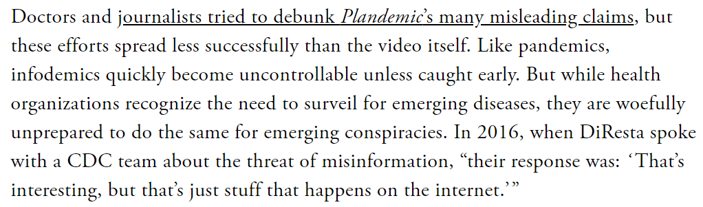 The same could be said for the online misinformation problem. I'm still thinking about what Renee diResta told me about the need for methods that catch emerging infodemics just as we have some for new diseases. 5/(Back to the new cover story:  https://www.theatlantic.com/magazine/archive/2020/09/coronavirus-american-failure/614191/)