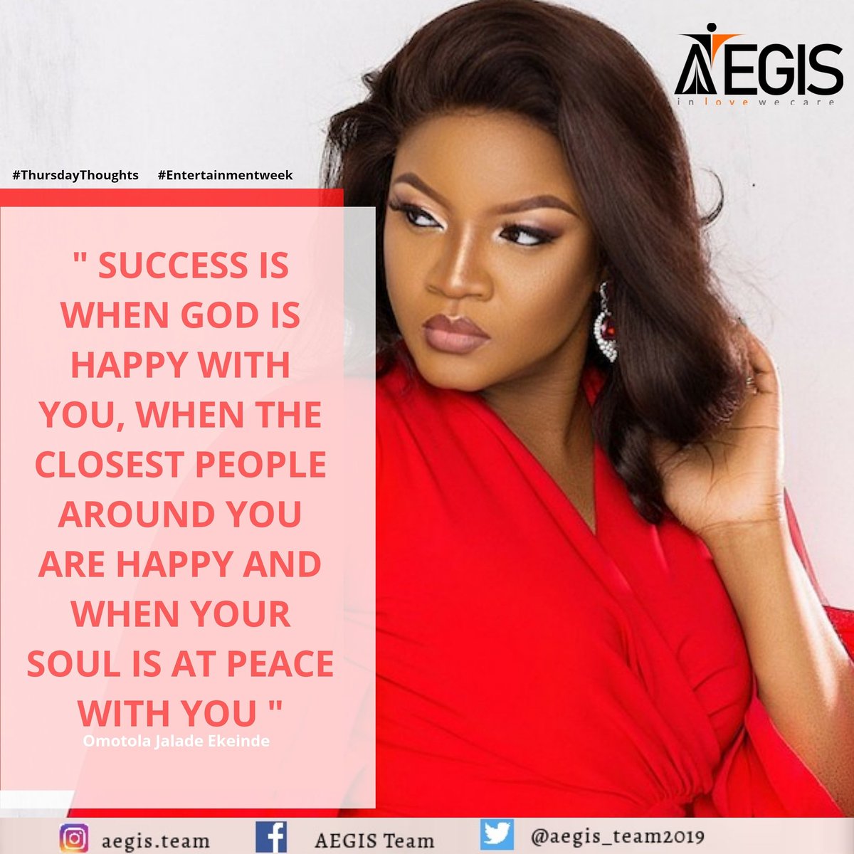 aegis_team2019's tweet photo. " Success is when God is happy with you, when the closest people around you are happy and when your soul is at peace with you "
- Omotola Jalade Ekeinde
#AegisTeam
#ThursdayThoughts
#Entertainmentweek https://t.co/cumYK0uG4d