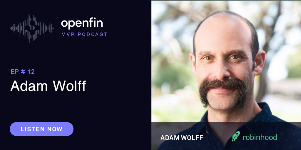 openfintech's tweet photo. On Ep. 12 of #OpenFin #MVPPodcast, @RobinhoodApp’s VP of Engineering, @dmwlff, discusses his journey into the #fintech world &amp; #engineering leadership. Learn how he gets his team to always do their best and his #microsoft &amp; #windows95 hacks! Listen here: https://t.co/Qjzvcjj7l5 https://t.co/NrXJlTibw7