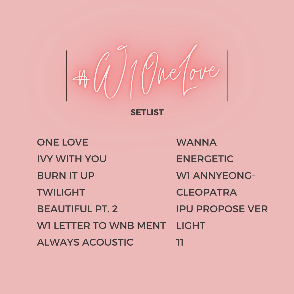 DestinyW1Con's tweet photo. If ever you are wondering about the setlist, here it is! Advance happy third anniversary Wanna One and Wannables! ❤️

#DestinedWithWannaOne #W1OneLove 
@WannaOne_twt https://t.co/SGcwUAGYtI