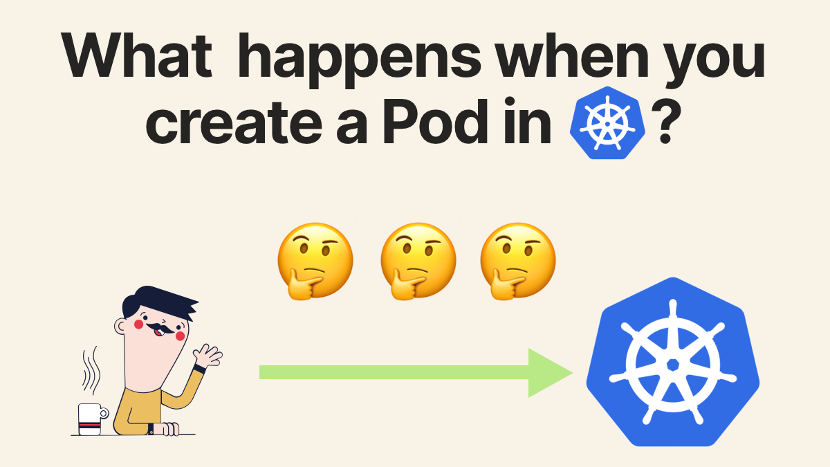 THREAD: What happens when you create a Pod in Kubernetes? Spoiler: a surprisingly simple task reveals a complicated workflow that touches several components in the cluster.