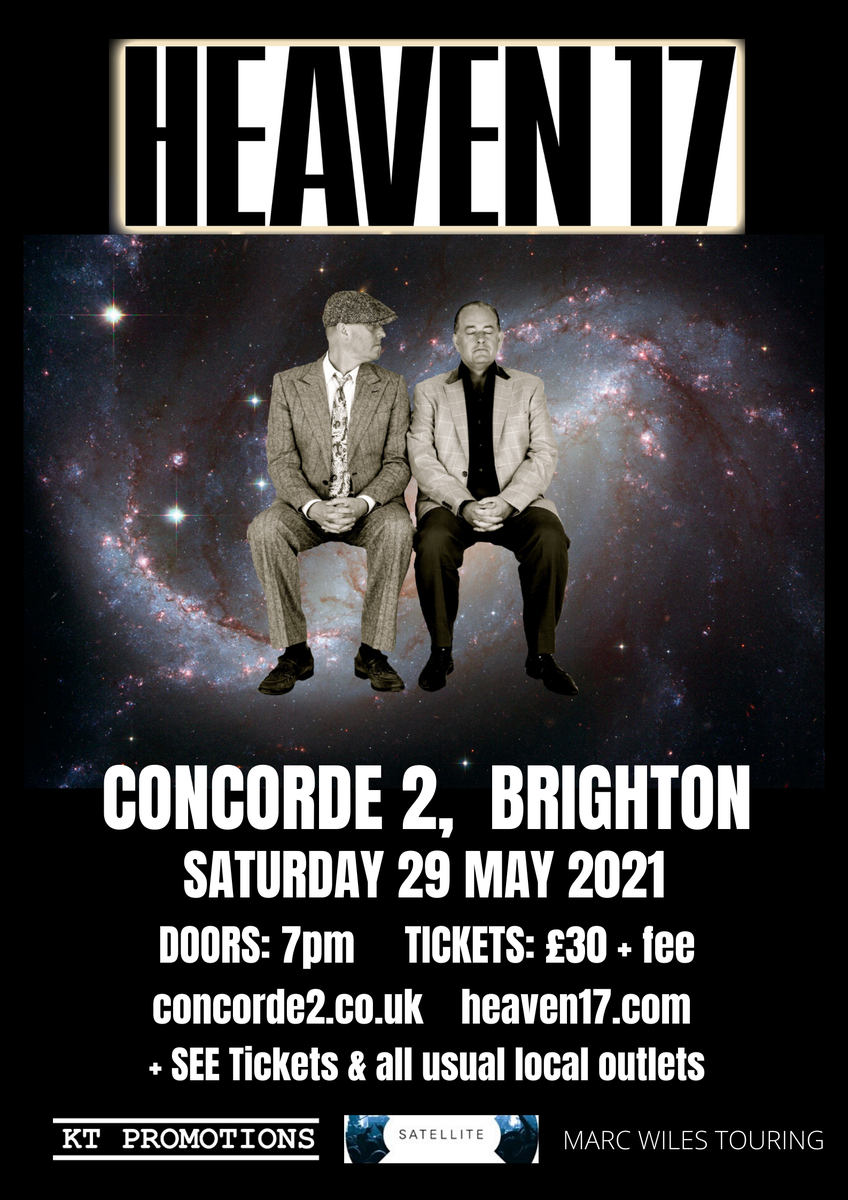 heaven17bef's tweet photo. Hello, we're delighted to announce another confirmed  show for next year -  at the Concorde 2, Brighton  on 29 May 2021.  We love you, Brighton - can't wait! https://t.co/4yRTAjTLow https://t.co/1hvF3KIWaW