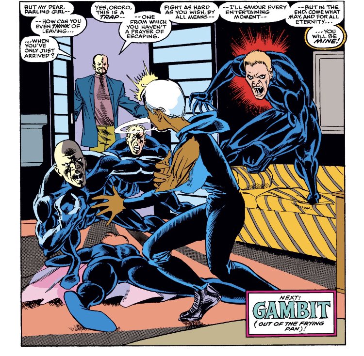 Uncanny 265 SK/Reisz seems to have enslaved Val Cooper, sends her to kill Mystique. He also turns a group of yuppies into hounds to hunt Storm. Says he wants to hurt those closest to Xavier for revenge.