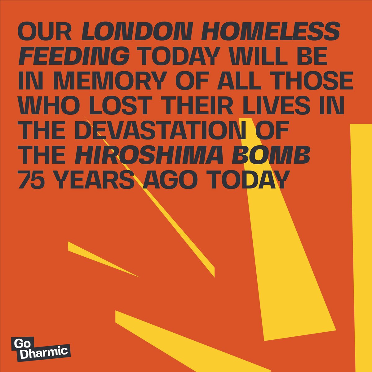 GoDharmic's tweet photo. Today marks 75 years since the devastation in Hiroshima. Our feeding in Trafalgar Square today will be in memory of all 226,000 people who lost their lives ๐งก
#hiroshima #japan #memory #dedicate #distaster https://t.co/QDpJgtd9B9